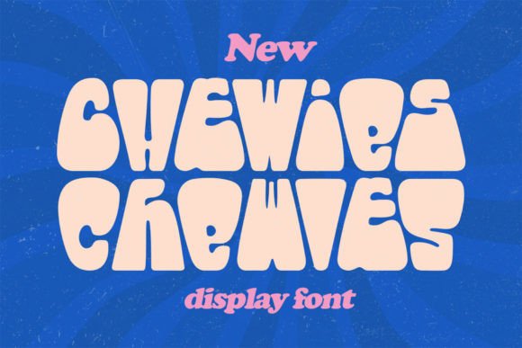 Chewies Font for Campaign Creativity