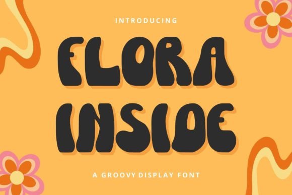 Flora Inside: A Groovy Display Font for Handmade Creations