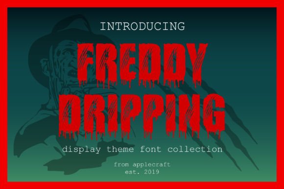 Freddy Dripping: A Blood-Soaked Display Font for Horror and Editorial Design